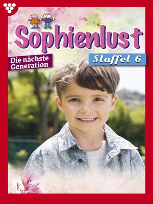 cover image of Sophienlust--Die nächste Generation Staffel 6 – Familienroman